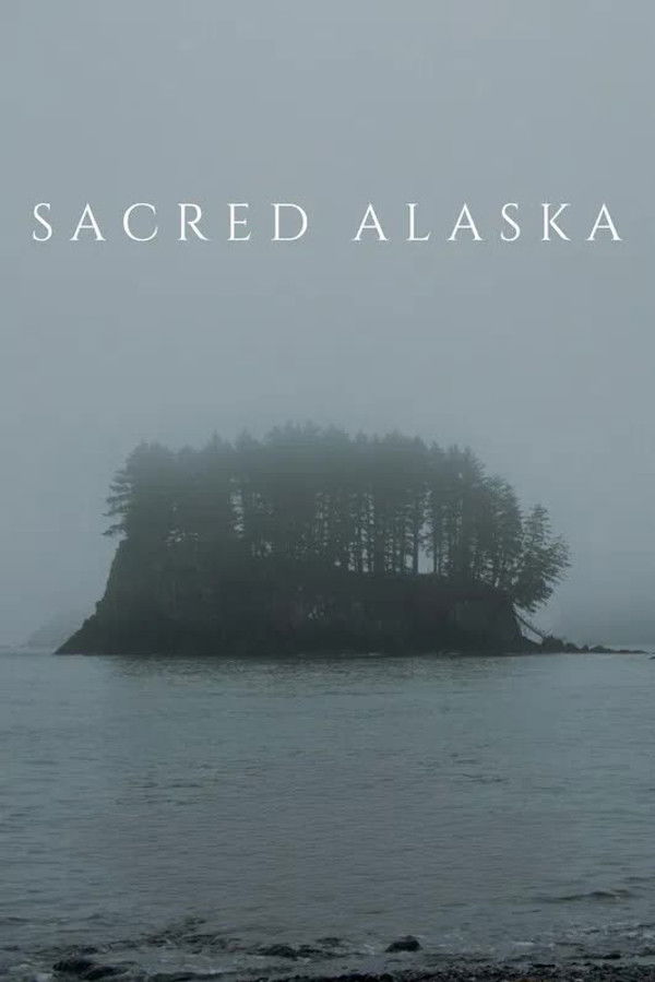 watch-Sacred Alaska