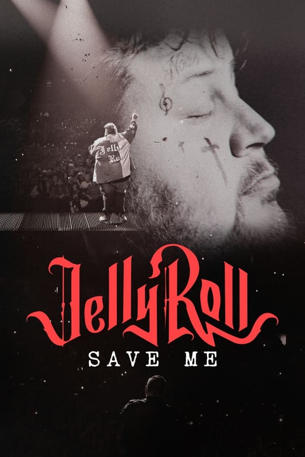 TVplus EN - Jelly Roll: Save Me (2023)