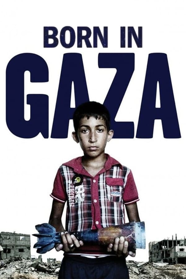 EN - Born in Gaza  (2014) (EN Subs)