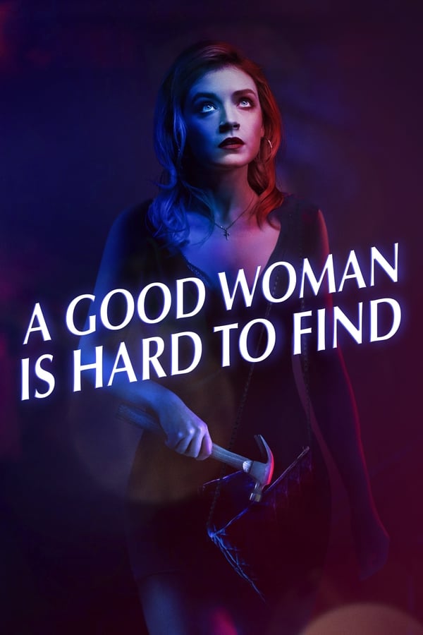 AR| A Good Woman Is Hard To Find 