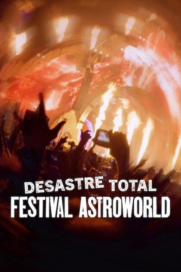 Desastre Total: Festival Astroworld [L]