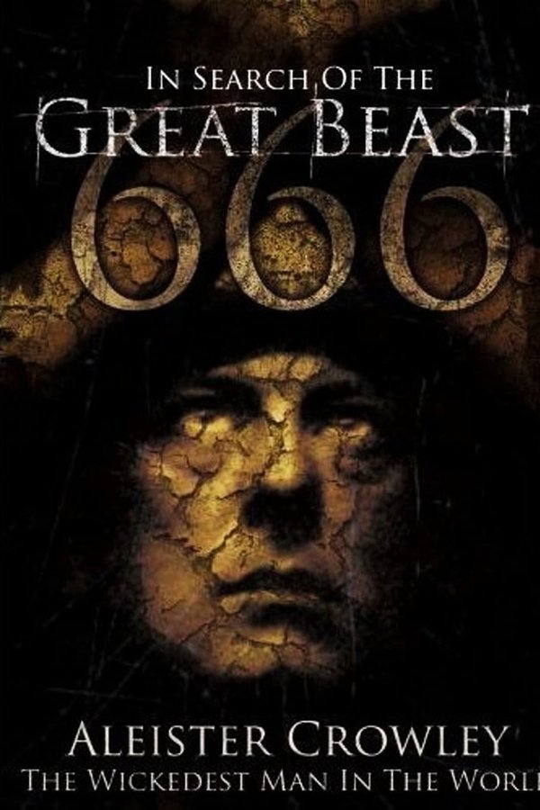 In Search of the Great Beast 666: Aleister Crowley