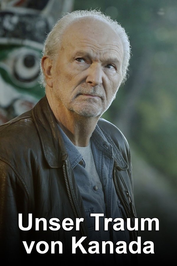 Unser Traum von Kanada poster