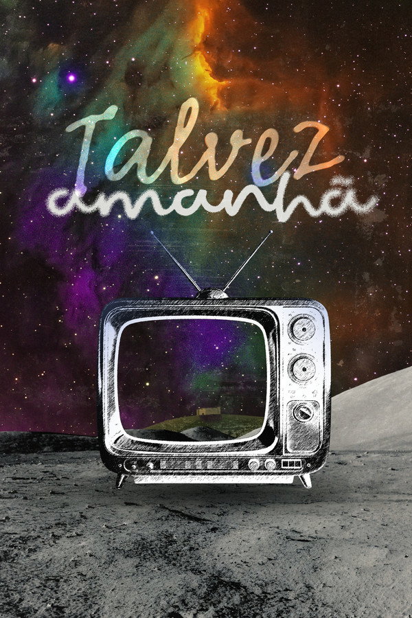 Talvez Amanhã.
