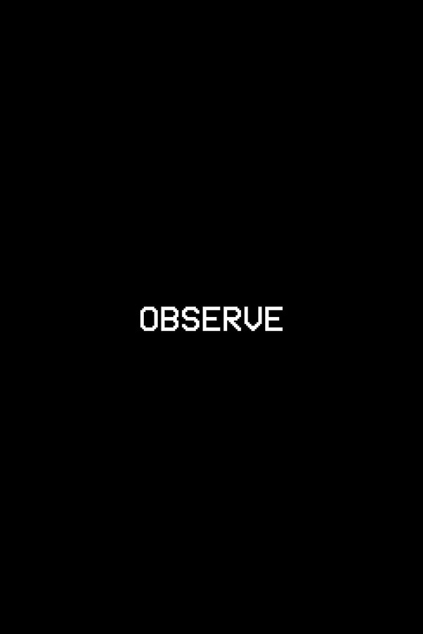 OBSERVE