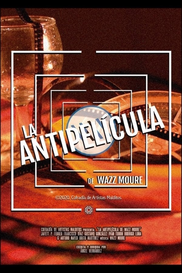 La Antipelícula de Wazz Moure poster