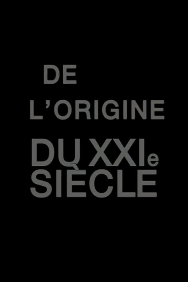 De l’origine du XXIe siècle