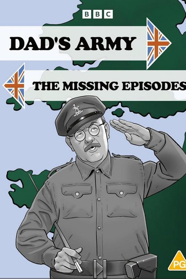Dad’s Army: The Missing Episodes