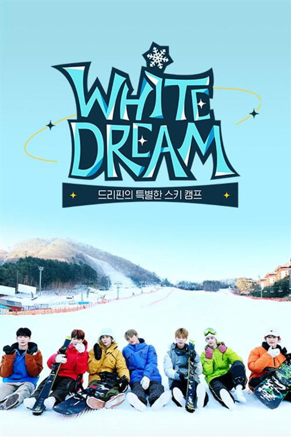 White Dream: 드리핀의 특별한 스키캠프