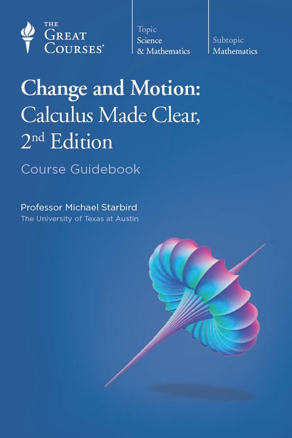 Change and Motion: Calculus Made Clear, 2nd Edition