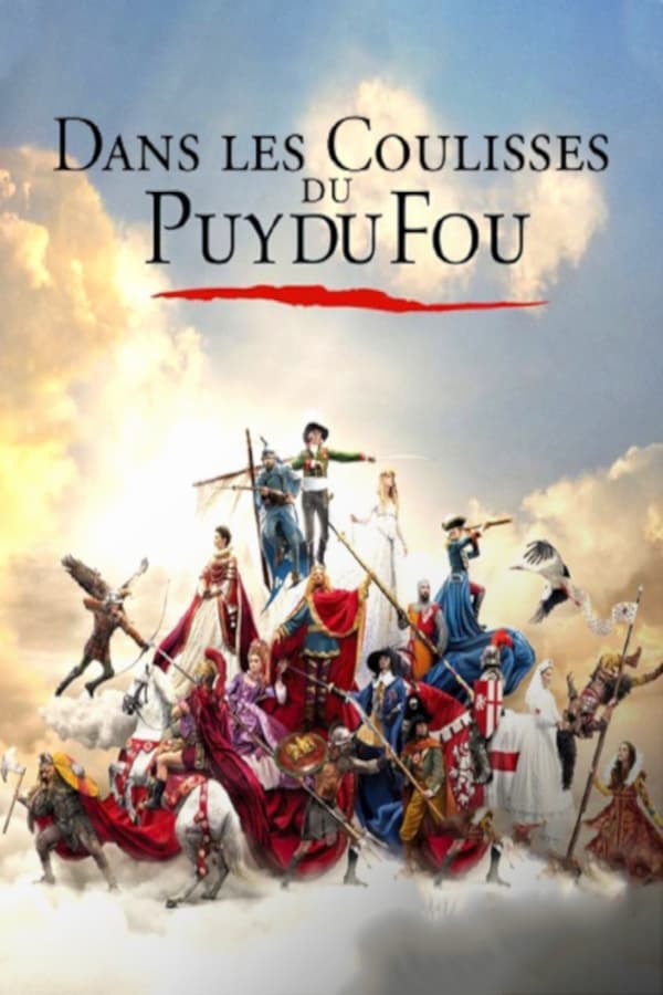 Dans Les Coulisses Du Puy Du Fou