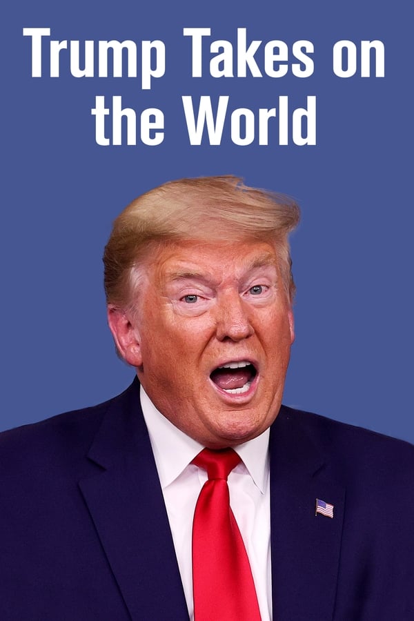 Trump Takes on the World