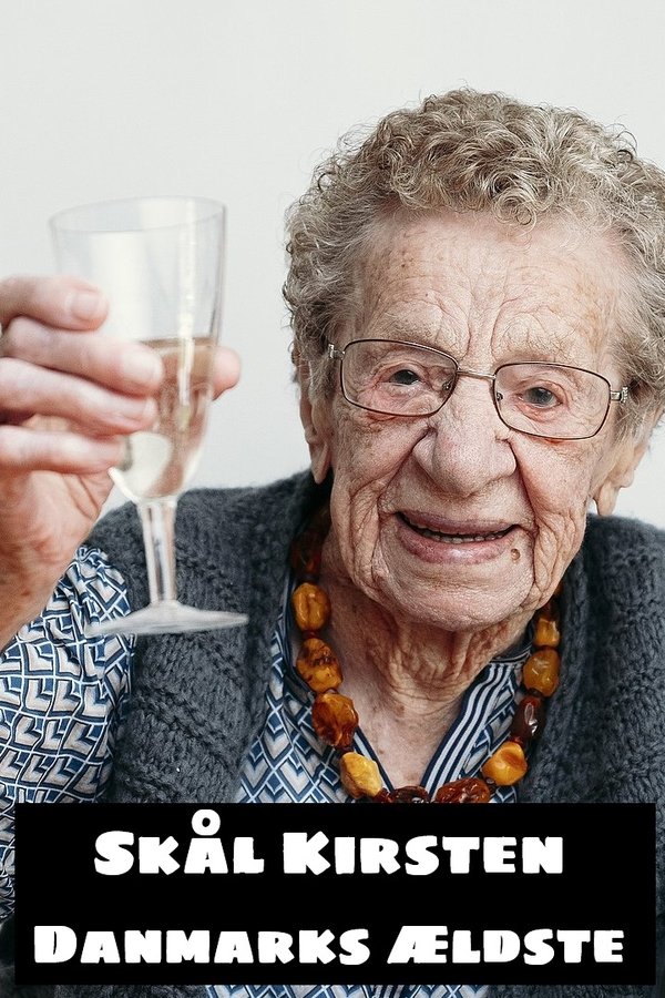 DK - Skål Kirsten - Danmarks Ældste (2024)