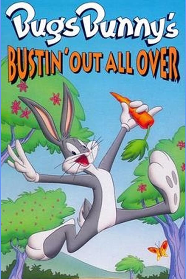 Bugs Bunny’s Bustin’ Out All Over