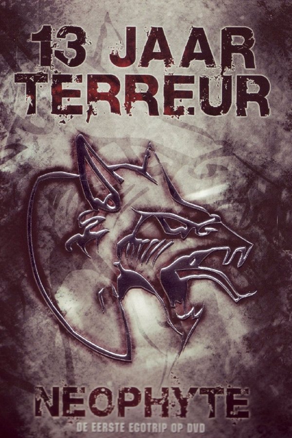 Neophyte: 13 Jaar Terreur – De Eerste Egotrip Op DVD