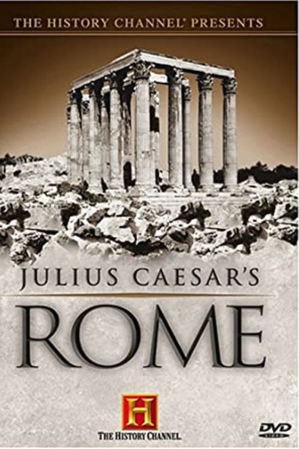 The History Channel Presents: Julius Caesar’s Rome