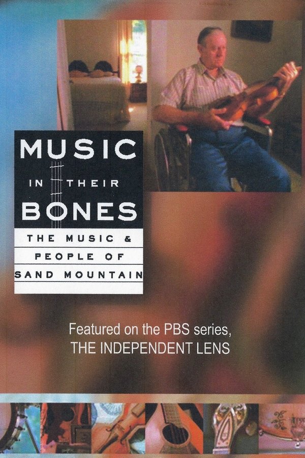 Music in Their Bones: The Music & People of Sand Mountain poster