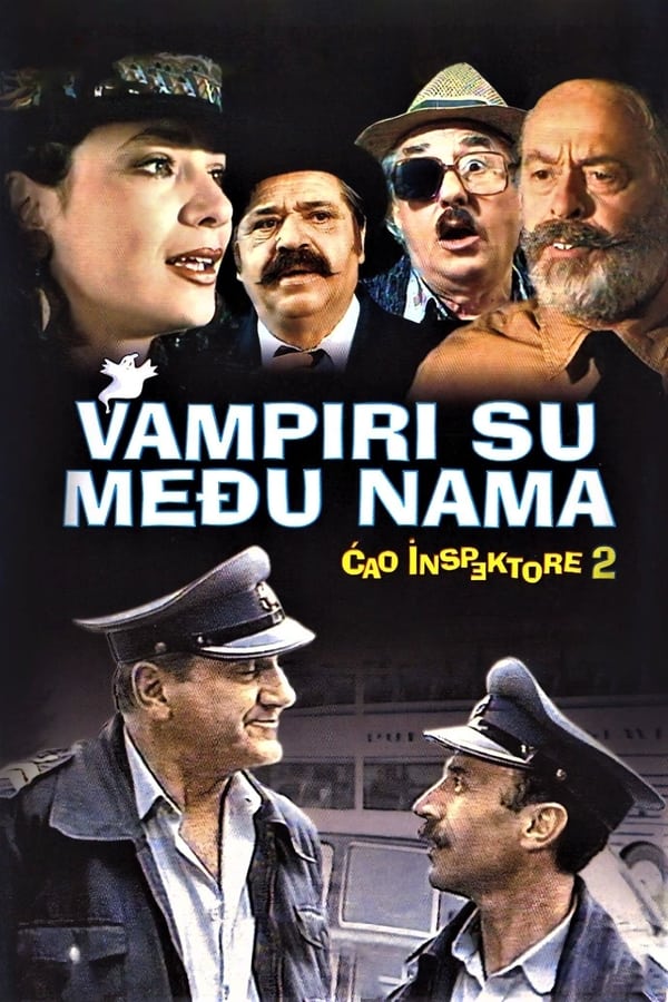 EX - Ćao inspektore 2 - Vampiri su među nama (1989)
