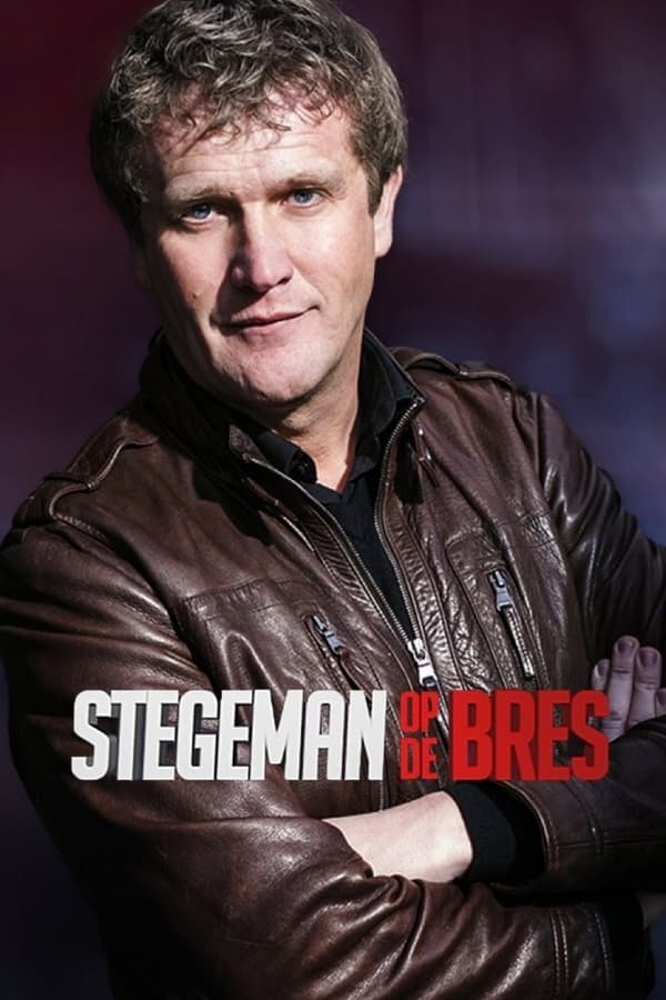 Stegeman op de bres Myflixer Stegeman op de bres Myflixer