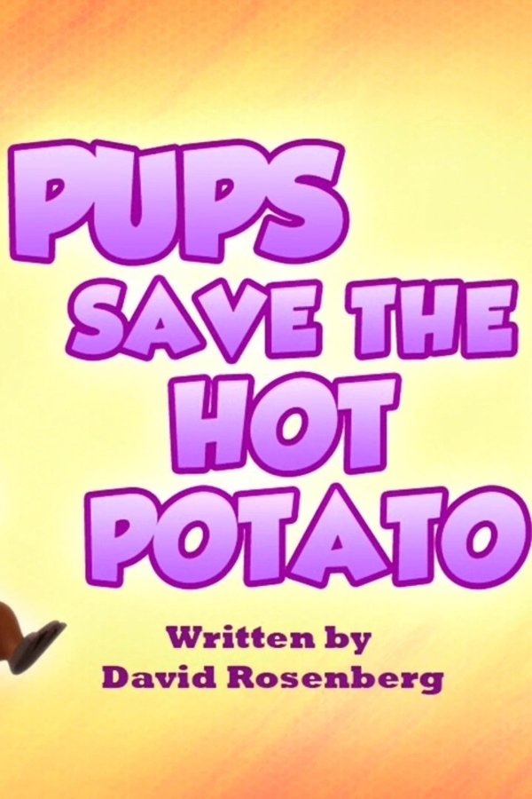 Paw Patrol – S07E24 – I cuccioli salvano la patata bollente