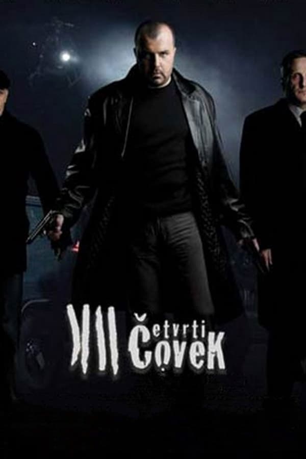 TVplus EX - Cetvrti covek (2007)