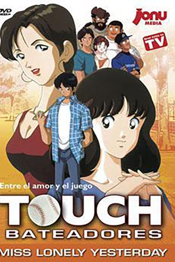 Touch: Miss Lonely Yesterday (1998)