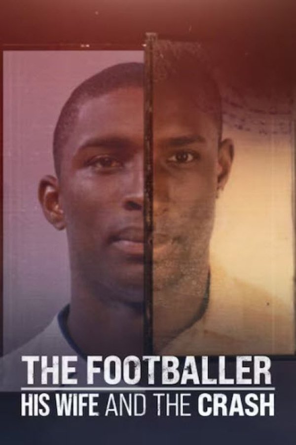 The Footballer, His Wife, and the Crash Poster