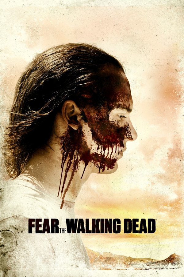 Fear the Walking Dead Fear the Walking Dead