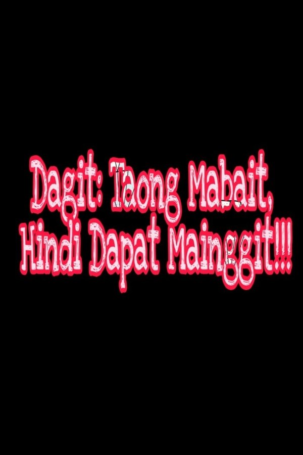 PH - Dagit: Taong Mabait, Hindi Dapat Mainggit!!!