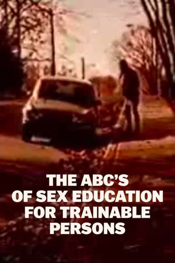 The ABC’s of Sex Education for Trainable Persons