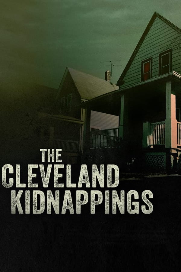 The Cleveland Kidnappings [PRE] [2021]