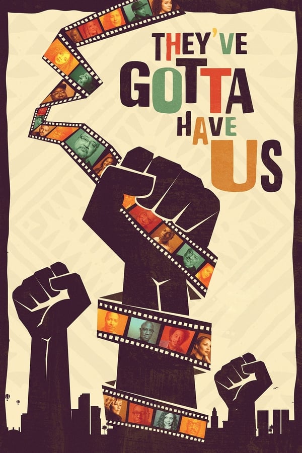 Black Hollywood: 'They've Gotta Have Us'
