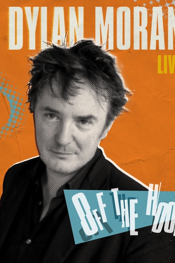 EN - Dylan Moran: Off the Hook - 2015