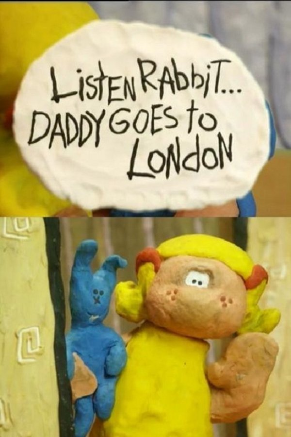 Listen, Rabbit… Daddy goes to London