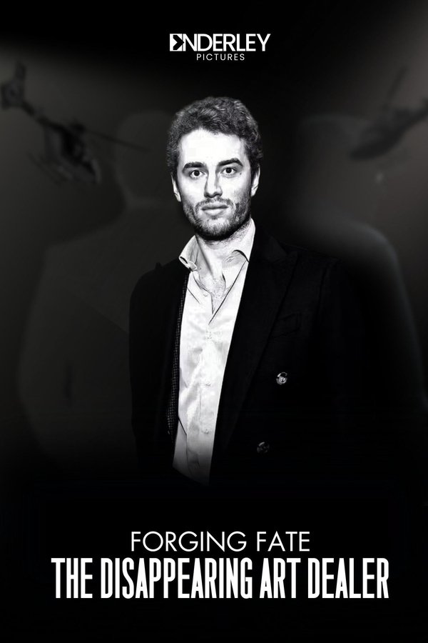 Forging Fate: The Disappearing Art Dealer (2025)