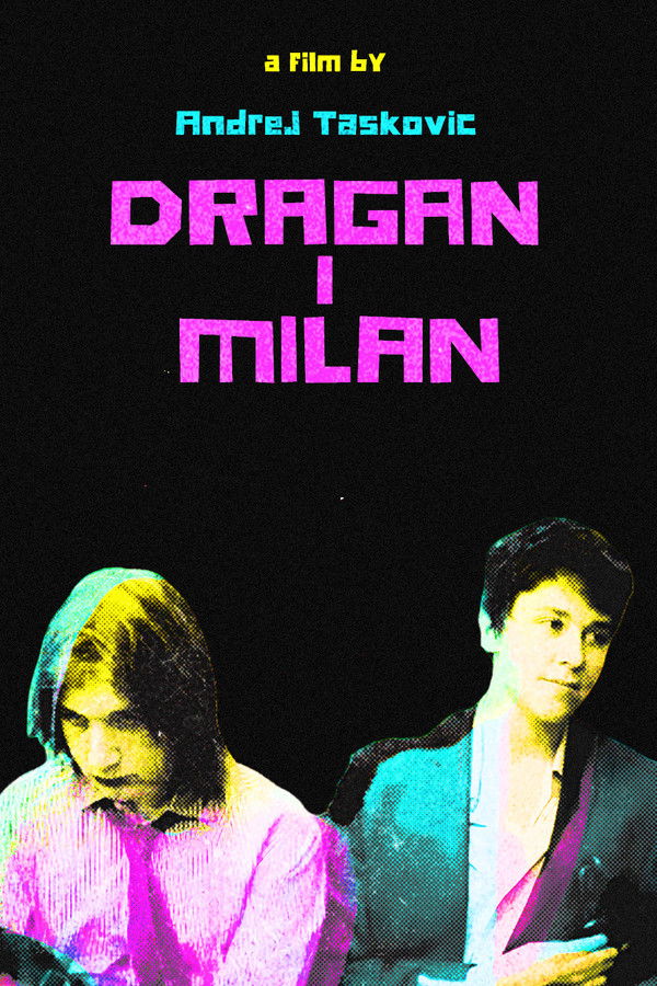 Dragan and Milan