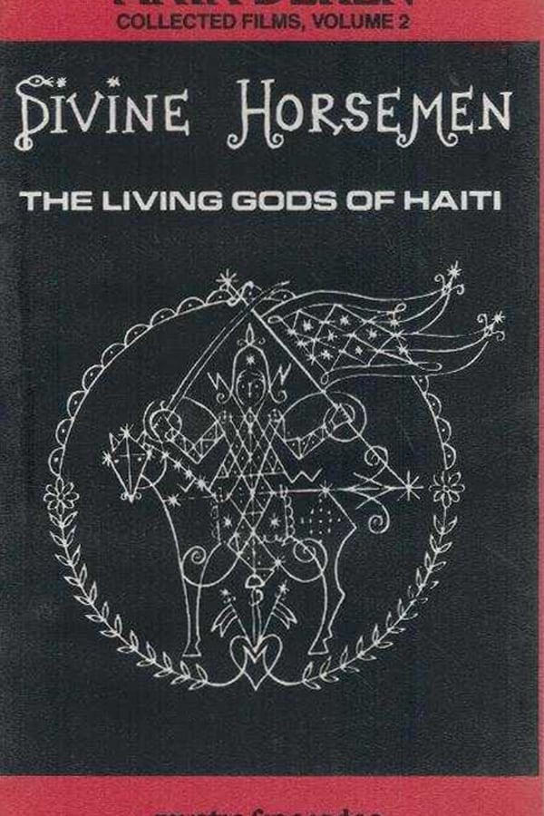 Divine Horsemen: The Living Gods of Haiti