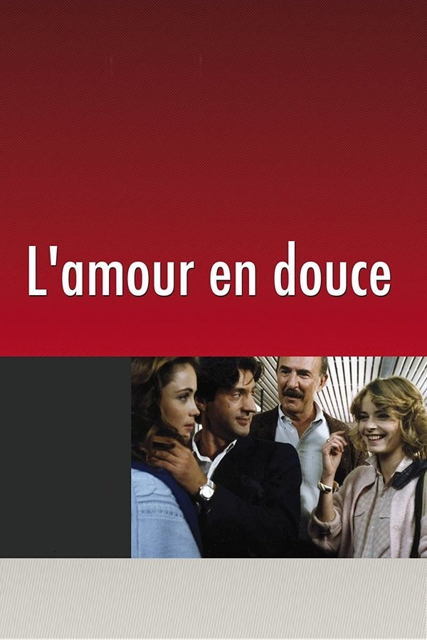 L’amour en douce