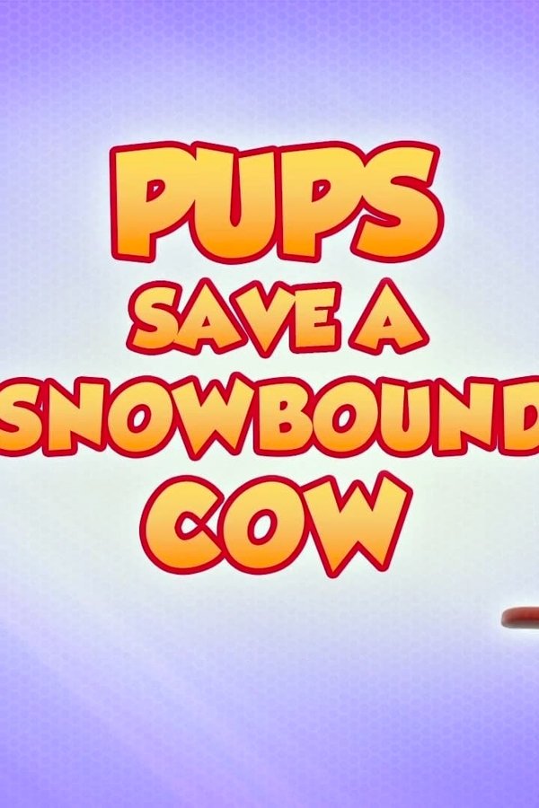 Paw Patrol – S08E02 – I cuccioli salvano una mucca sulla neve
