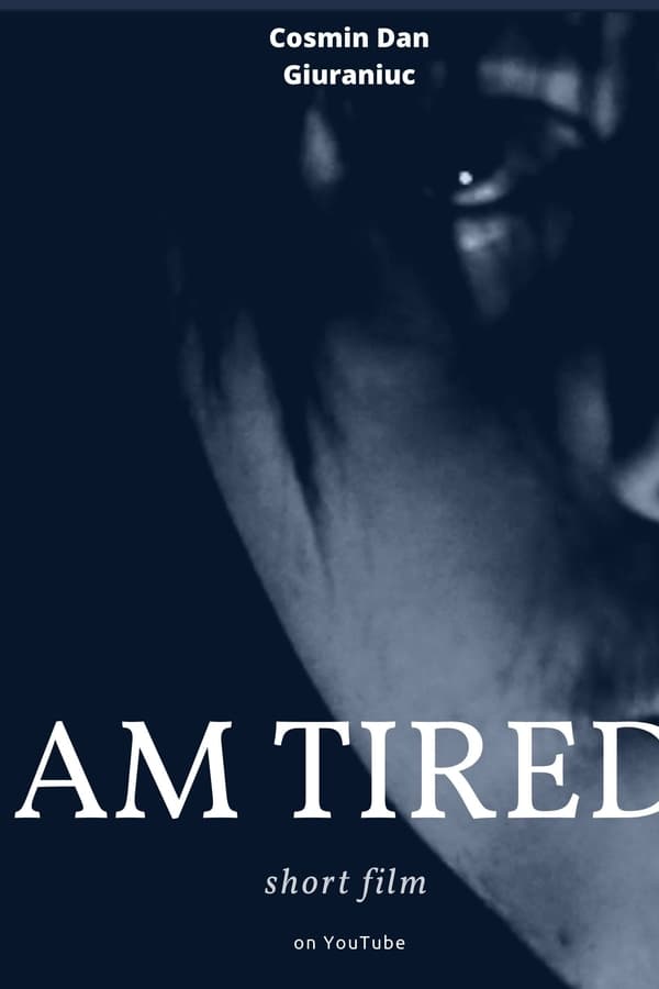 am tired
