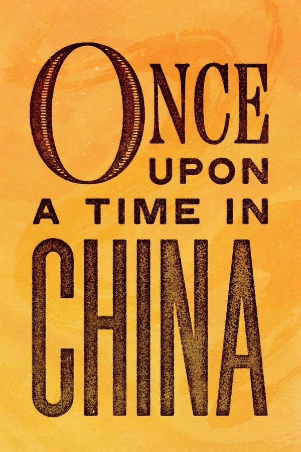 IN: Once Upon a Time in China (1991)
