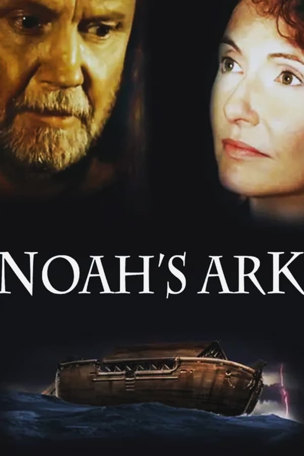 Arche Noah – Das größte Abenteuer der Menschheit