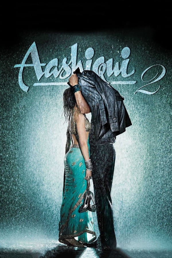 AL: Aashiqui 2 (2013)