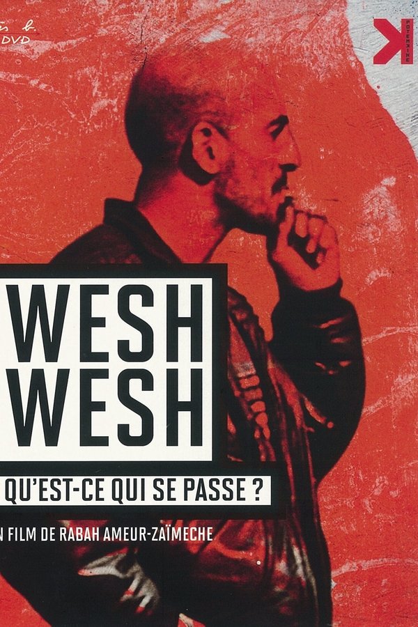 Wesh wesh, qu’est-ce qui se passe?