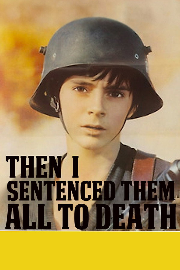 watch-Then I Sentenced Them All to Death