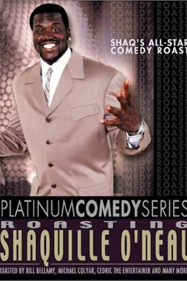 Platinum Comedy Series: Roasting Shaquille O’Neal