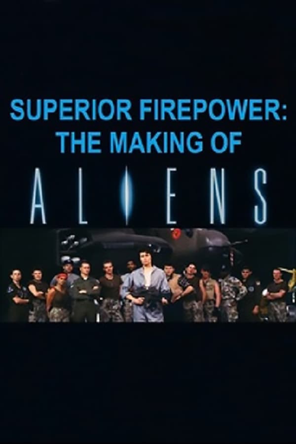 Superior Firepower : Making ‘Aliens’