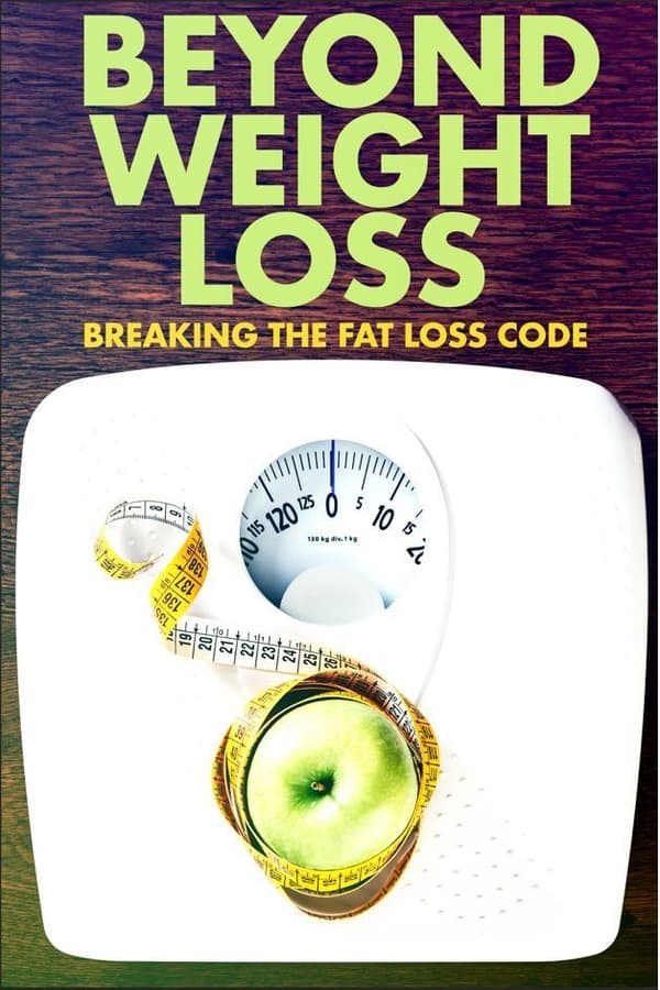 EN - Beyond Weight Loss: Breaking the Fat Loss Code  (2020)