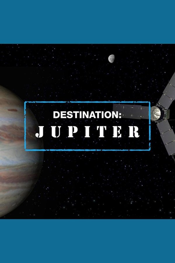 Destination: Jupiter Destination: Jupiter
