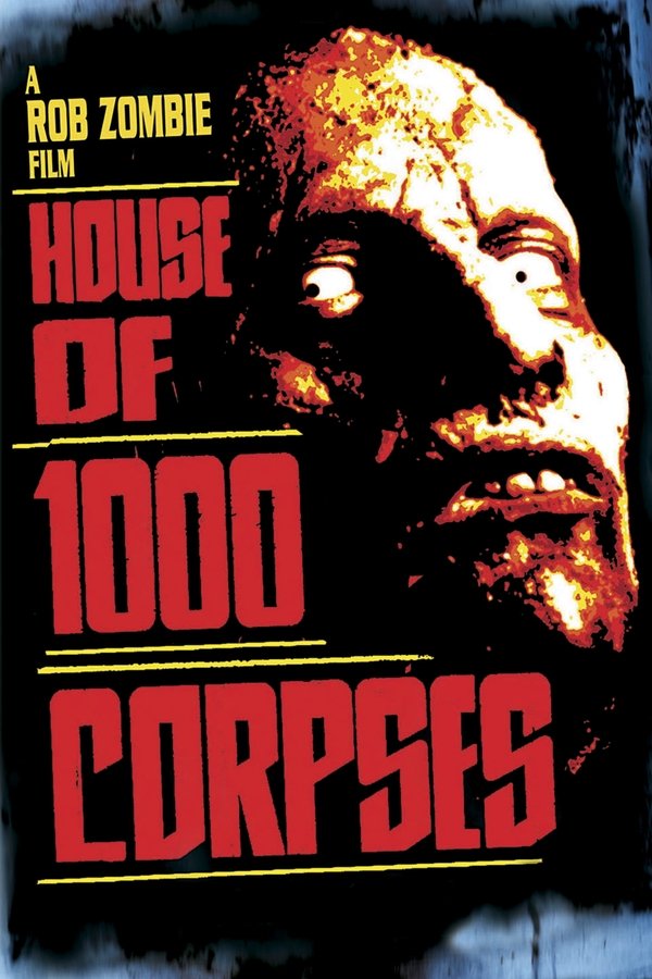 House of 1000 Corpses (2003)